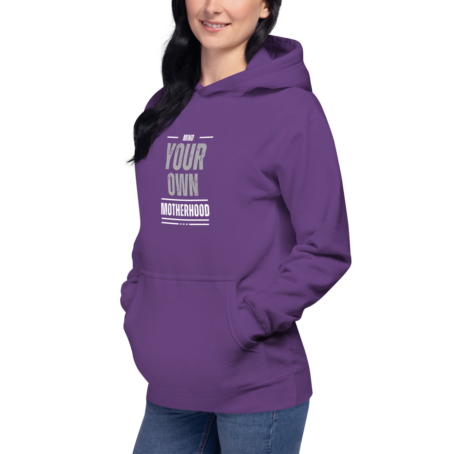 Mind Your Own Motherhood Unisex Hoodie