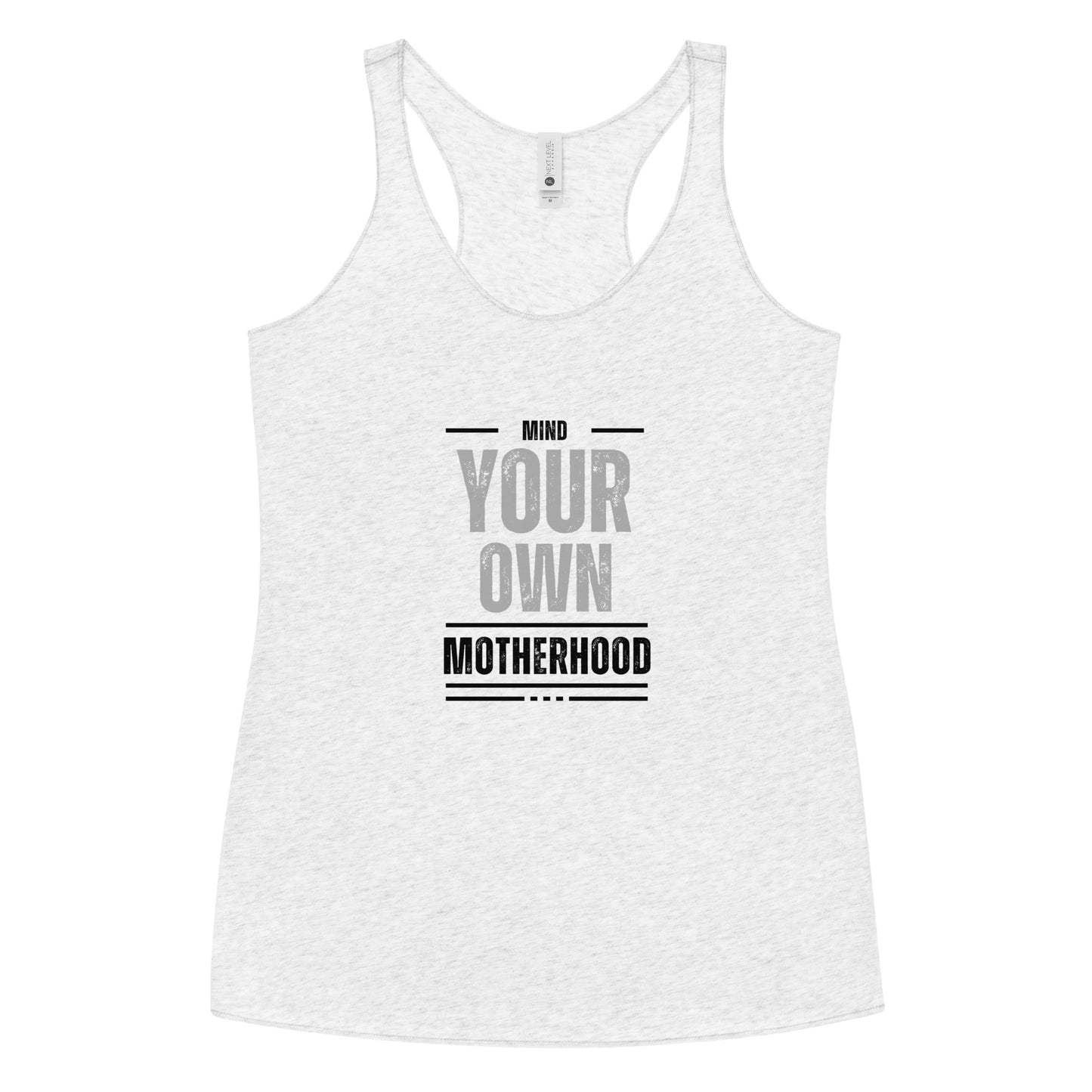 Mind your Own Motherhood Racerback Tank