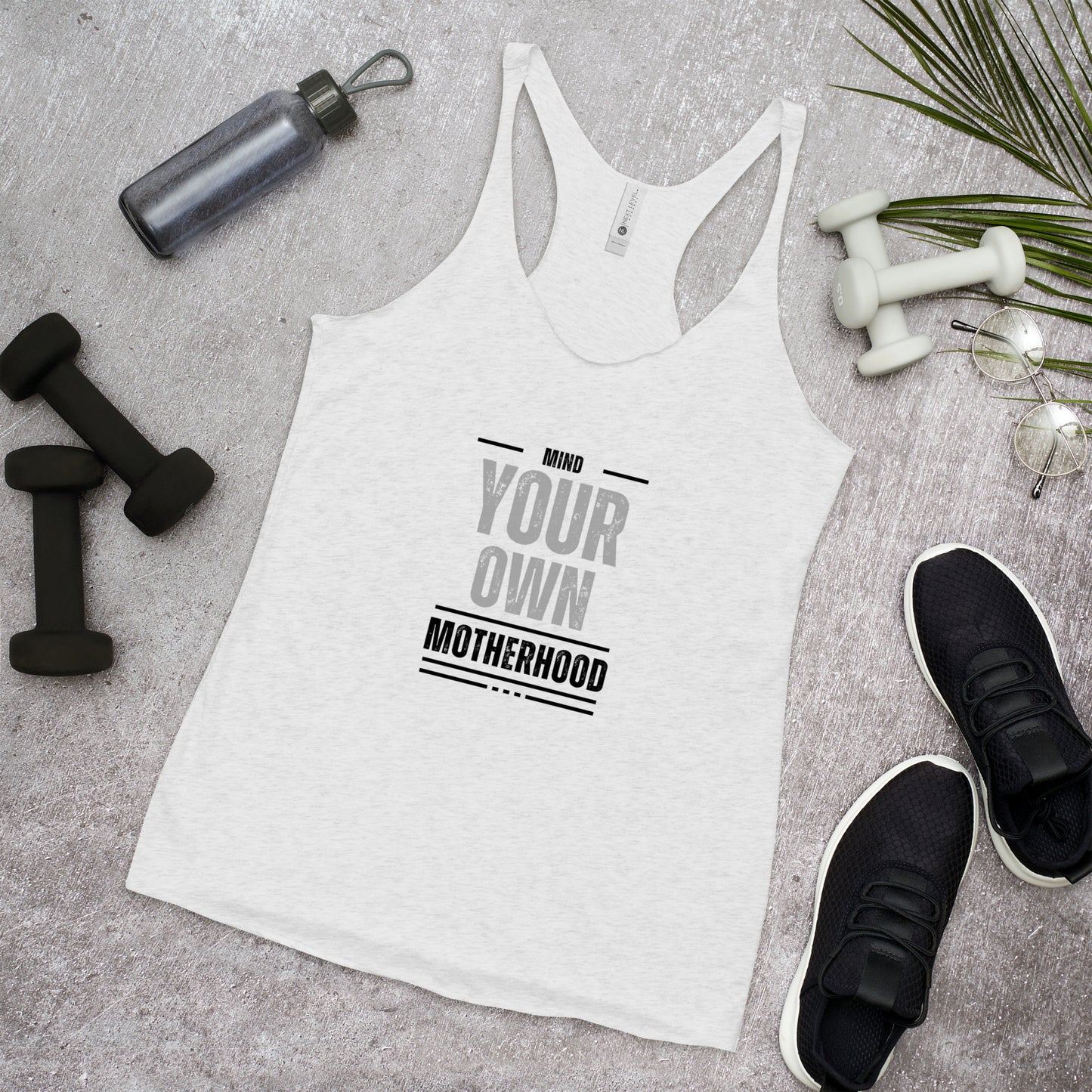 Mind your Own Motherhood Racerback Tank