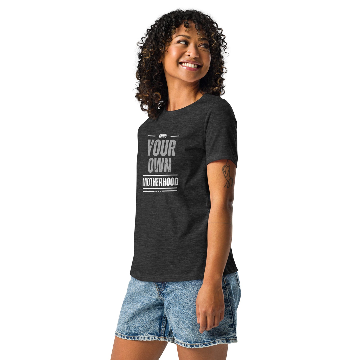 Mind Your Own Motherhood Relaxed T-Shirt